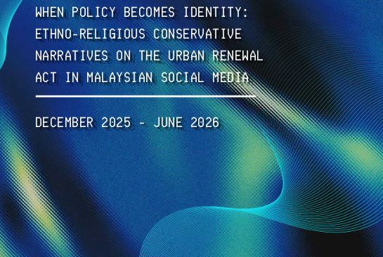 When Policy Becomes Identity: Ethno-Religious Conservative Narratives on the Urban Renewal Act in Malaysian Social Media