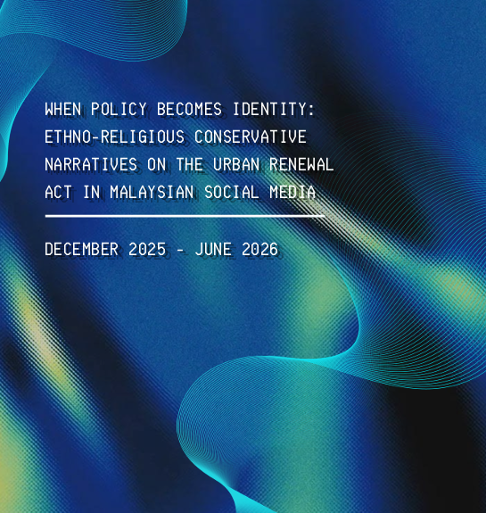 When Policy Becomes Identity: Ethno-Religious Conservative Narratives on the Urban Renewal Act in Malaysian Social Media